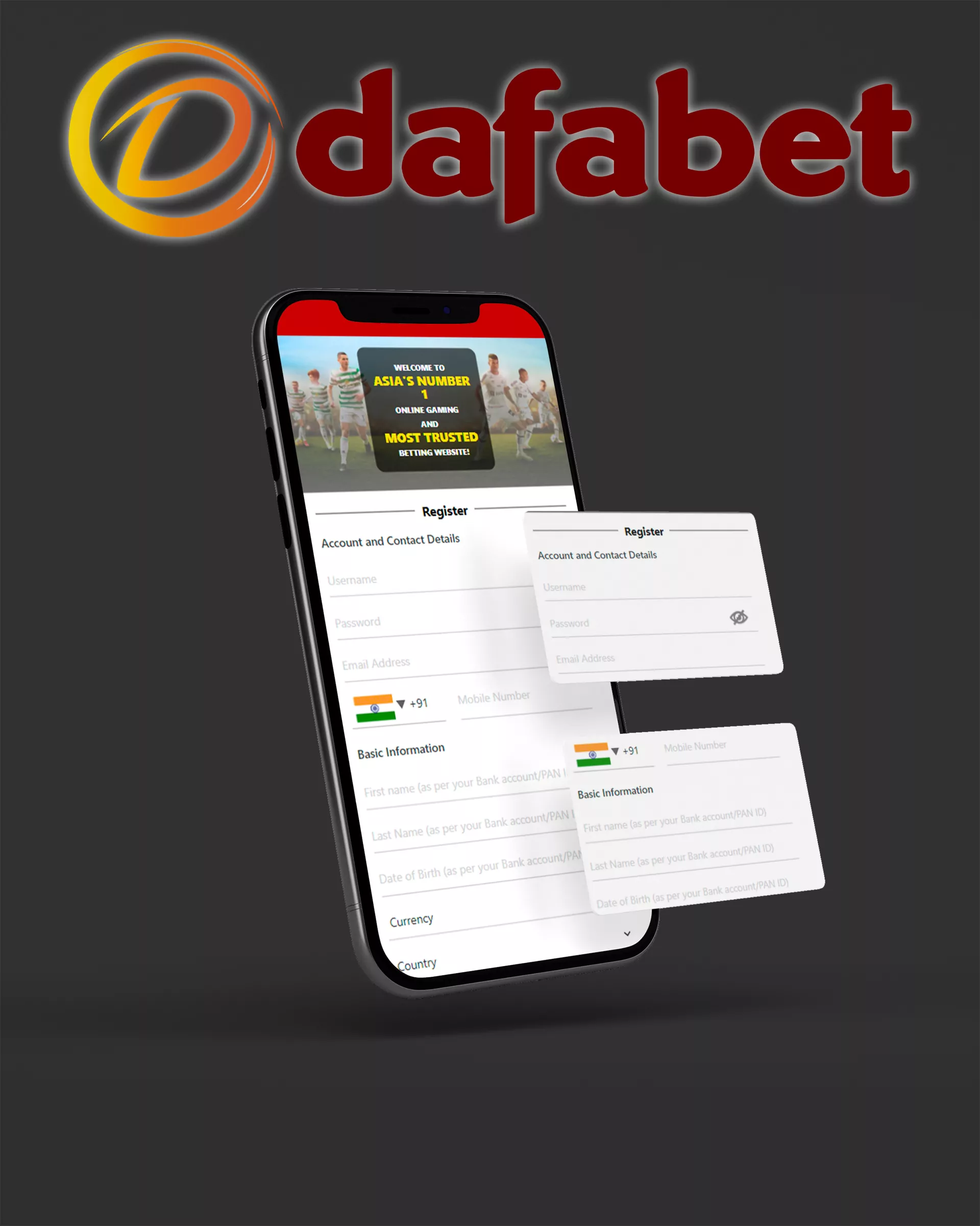 You can also register in the Dafabet mobile app.